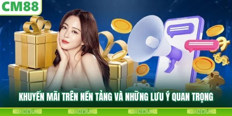Khuyến mãi trên nền tảng và những lưu ý quan trọng